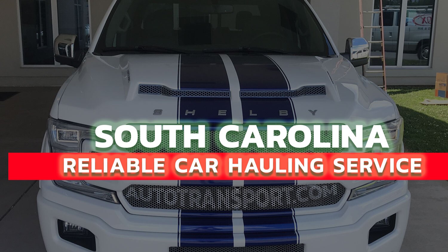 South Carolina reliable car hauling, shipping a 2025 Ford-150 Shelby, color white with blue stripes